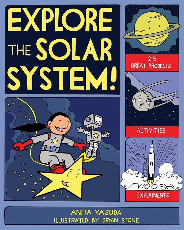 EXPLORE THE SOLAR SYSTEM!: 25 GREAT PROJECTS, ACTIVITIES, EXPERIMENTS (Explo…