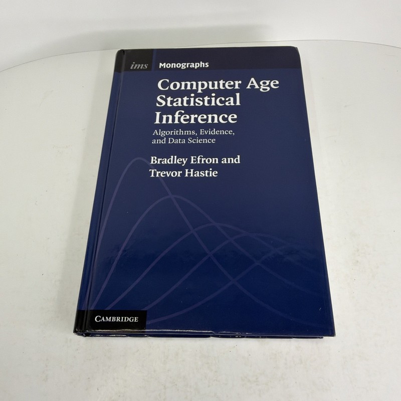Computer Age Statistical Inference: Algorithms, Evidence, and Data Science HCDJ gallery