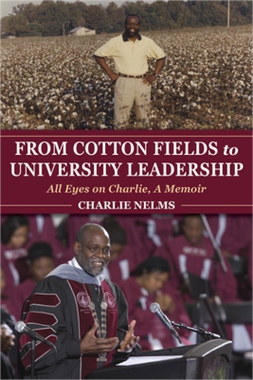 From Cotton Fields to University Leadership: All Eyes on Charlie, a Memoir (Pape