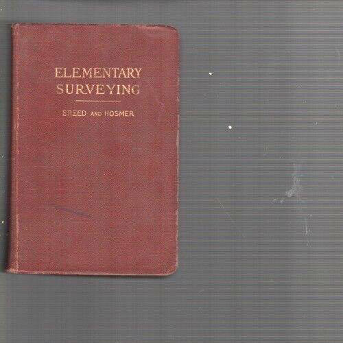 Breed and Hosmer Vol I Elementary Surveying 1931