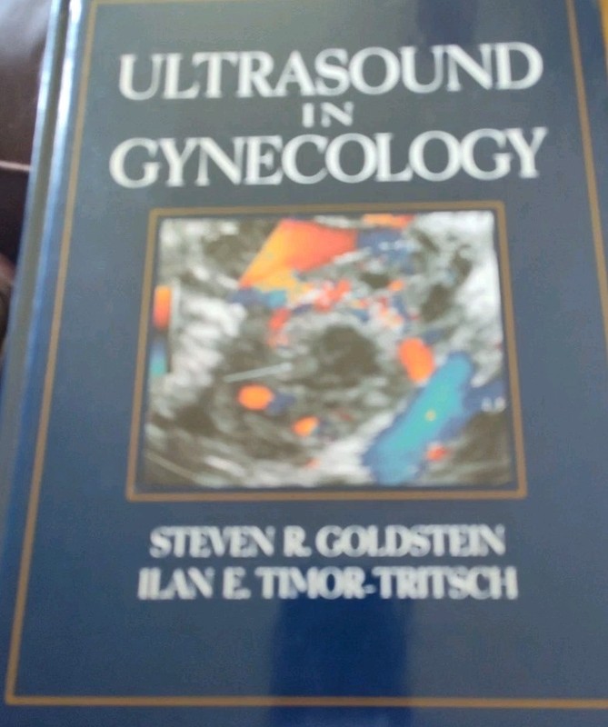 ULTRASOUND IN GYNECOLOGY, 1E By Goldstein Steven R. Md & Timor-tritsch Iian E.