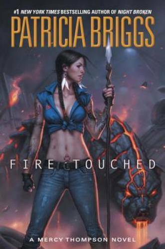 Fire Touched (A Mercy Thompson Novel) – Hardcover – VERY GOOD