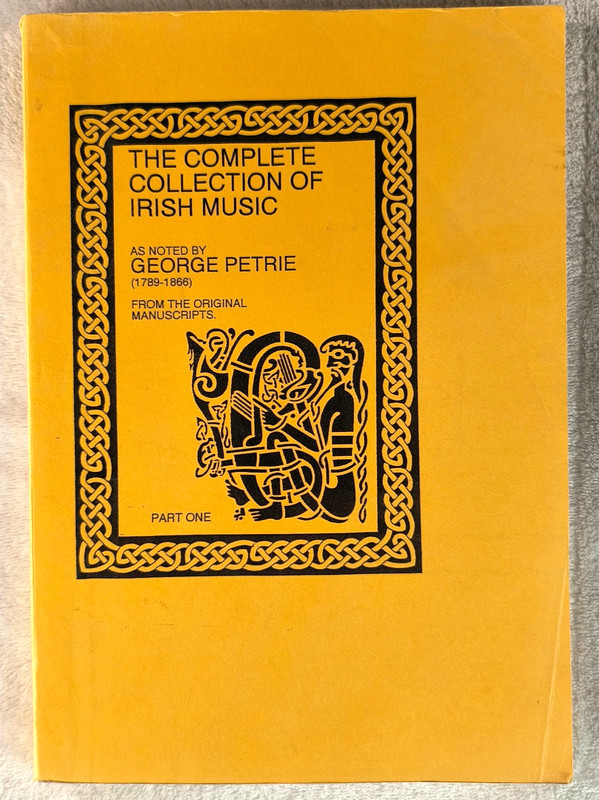 The Complete Collection of Irish Music Part 1 Facsimile George Petrie 1995