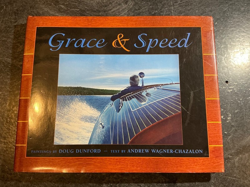 Grace & Speed Doug Dunford Muskoka Lake Boats Ditchburn Minett-Shields Greavette