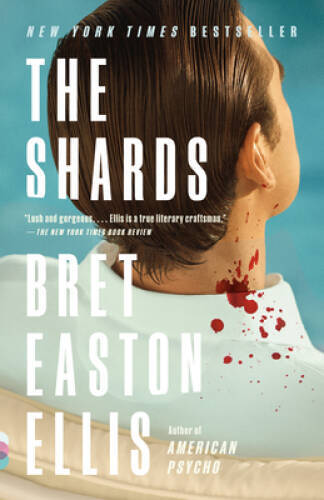The Shards: A novel – Paperback By Ellis, Bret Easton – VERY GOOD