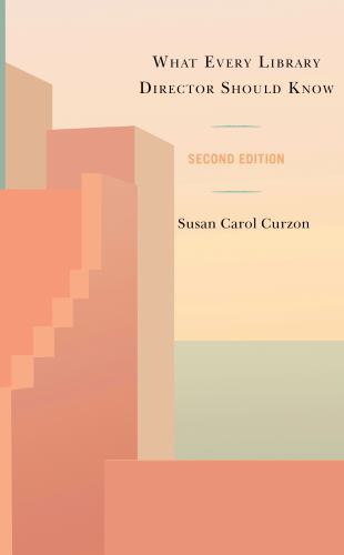 What Every Library Director Should Know, Paperback by Curzon, Susan Carol, Br…