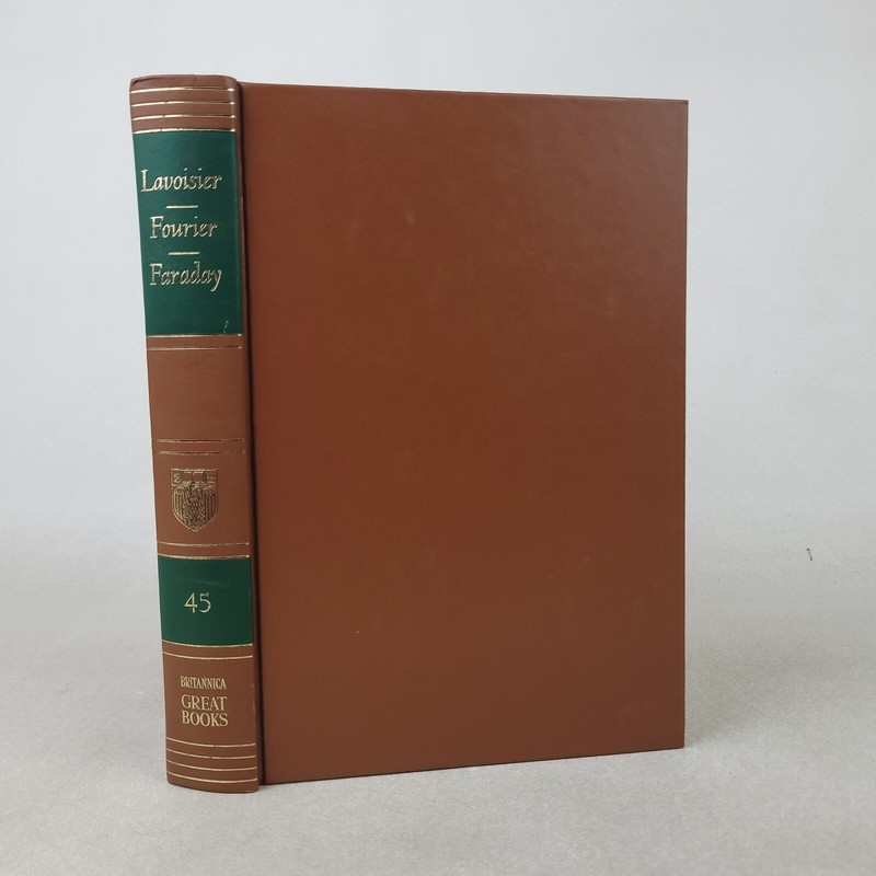 Great Books Vol 45: Lavoisier & Fourier – Chemistry & Heat