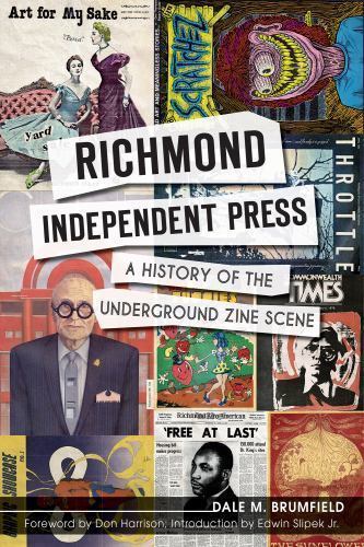 Richmond Independent Press : A History of the Underground Zine Scene, Paperba…