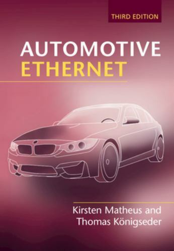 Automotive Ethernet, Hardcover by Matheus, Kirsten; Königseder, Thomas, Brand…