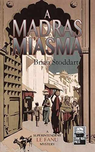A Madras Miasma: A Superintendent Le – Paperback, by Stoddart Brian – Very Good