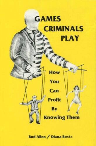 Games Criminals Play: How You Can Profit by Knowing Them – Hardcover – VERY GOOD