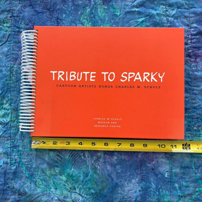 TRIBUTE TO SPARKY Cartoon Artists Honor Charles M.Schulz 2003 SIGNED By Wife gallery