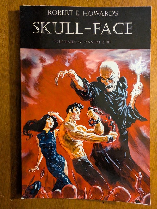ROBERT E. HOWARD’S SKULL-FACE Proof copy 1 of 5 Signed Hannibal King REMARQUED!
