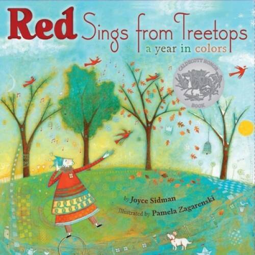 Red Sings from Treetops: A Year in Colors (Sidman, Joyce) – Hardcover – GOOD