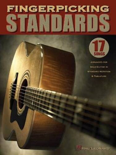 Fingerpicking Standards: 17 Songs Arranged for Solo Guitar in Standard No – GOOD