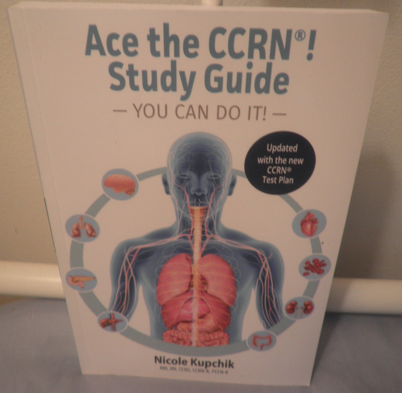 Ace the CCRN Study Giode You Can Do It-by Nicole Kupchik 2020-Like New-F/SHIP