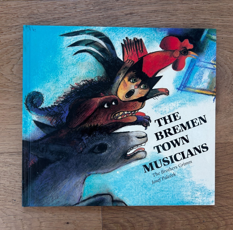 The Bremen Town Musicians – The Brothers Grimm & Josef Palecek 1988 Hardcover