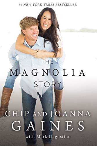 The Magnolia Story – Hardcover By Gaines, Chip – GOOD