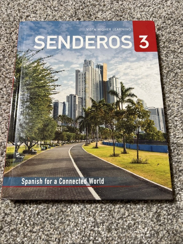 Senderos 3 – Student Edition Spanish for a Connected World – 2023 Hardcover