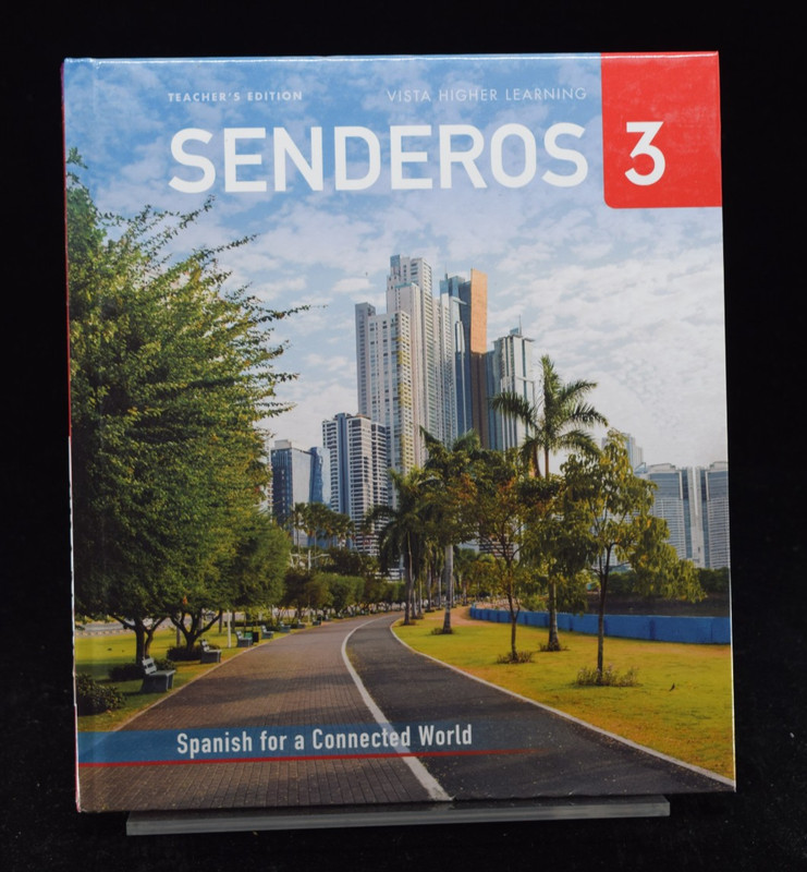 Senderos 3 Spanish for a Connected World Teacher’s Edition Teacher TE Level