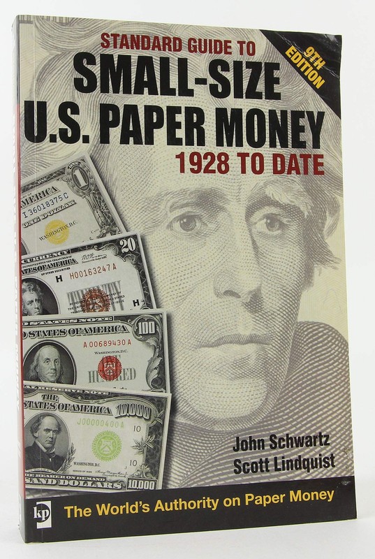 Standard Guide to Small size U.S. Paper Money 1928 to date