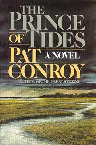 The Prince Of Tides: A Novel – Hardcover, by Conroy Pat – Very Good