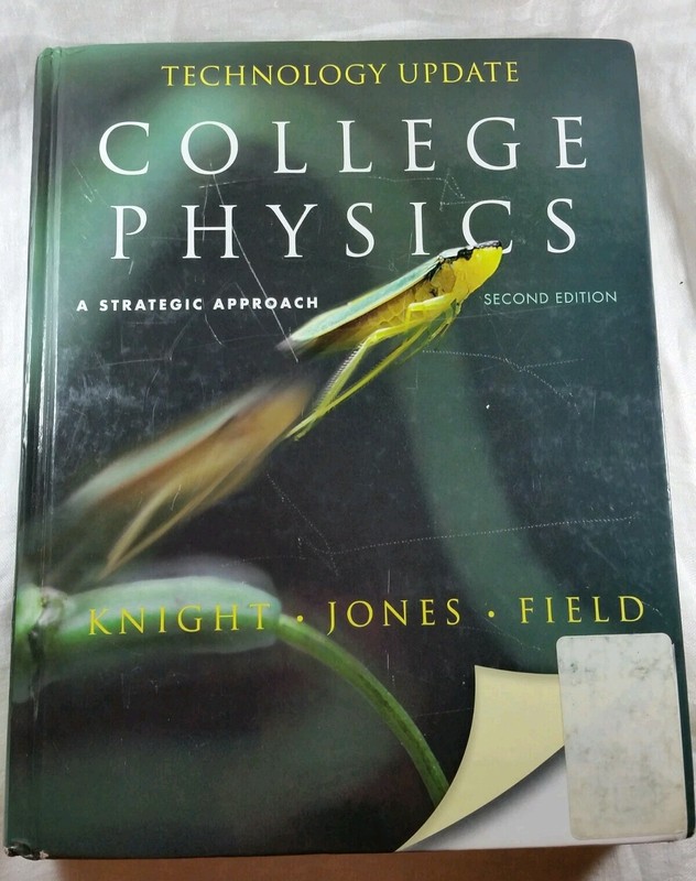 College Physics: A Strategic Approach 2nd Edition by Knight