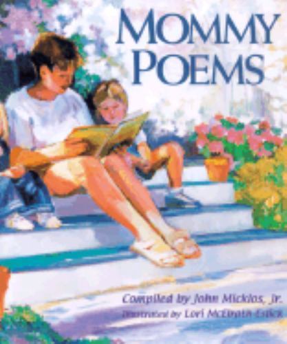 Mommy Poems by John Micklos Jr.