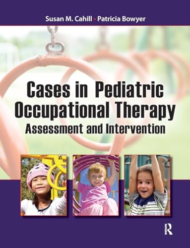 Cases in Pediatric Occupational Thera…, Cahill, Susan