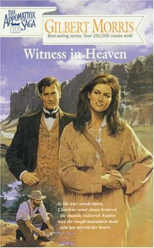 Witness in Heaven (The Appomattox – Paperback, by Morris Gilbert – Very Good