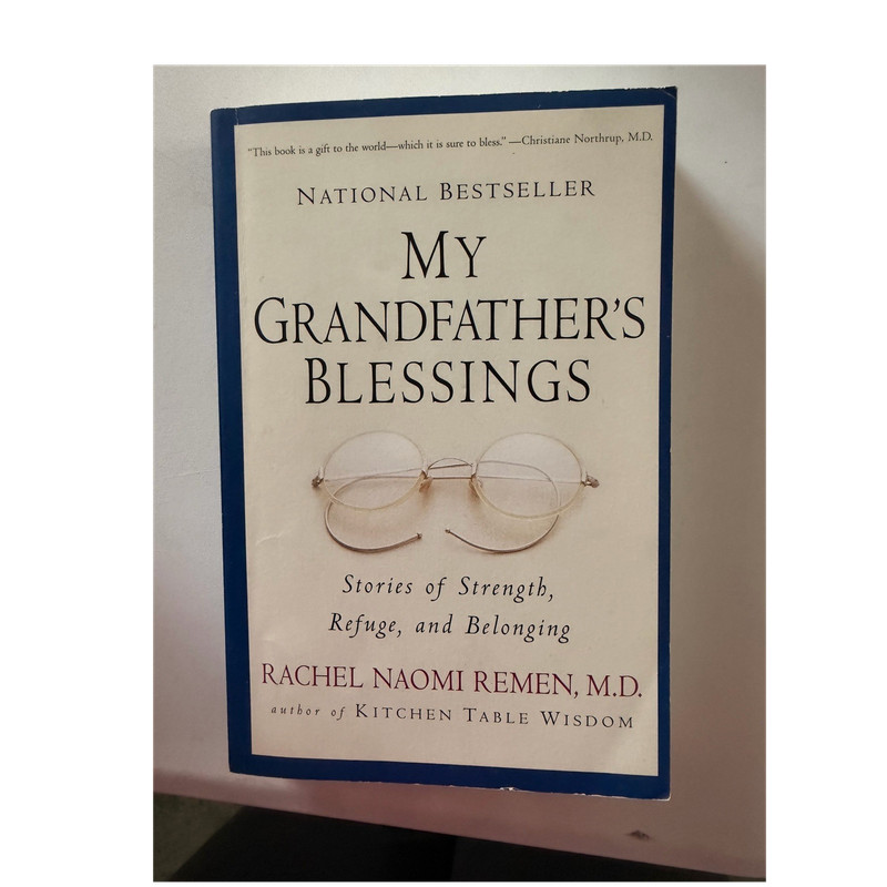 Rachel Naomi Remen My Grandfather’s Blessings PB 1st Ed 2000 Riverhead Jewish