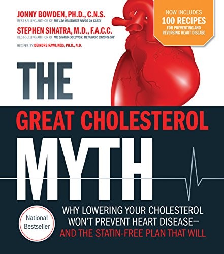 The Great Cholesterol Myth Now Includ…, Bowden, Jonny