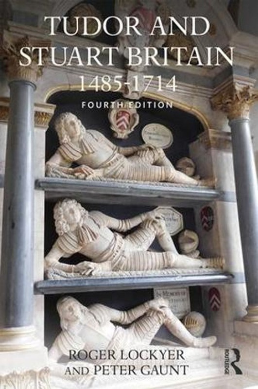 Tudor and Stuart Britain: 1485-1714 4th Edition by Peter Gaunt (English) Paperba