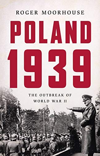 Poland 1939: The Outbreak of World War II – Hardcover – VERY GOOD