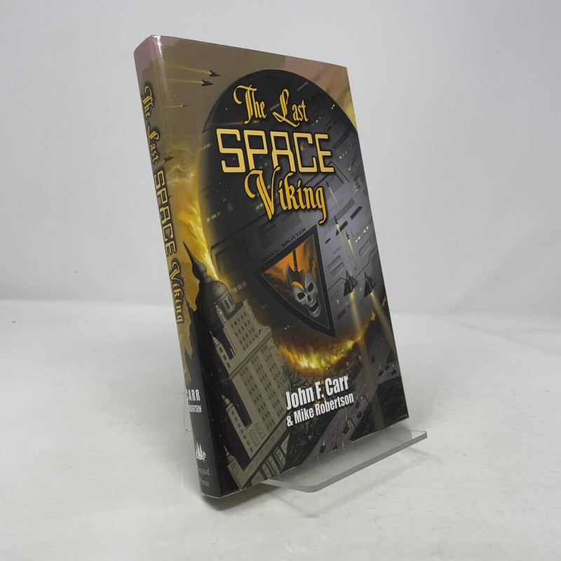 The Last Space Viking by John F Carr HC First Edition Like New 2011 Signed