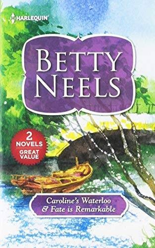 Caroline’s Waterloo & Fate Is Remarkable (Harl Mmp 2in1 Betty Neels) – VERY GOOD