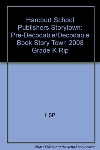 Rip, Grade K Pre-Decodable / Decodable Book: Harcourt School Publishers Stor…