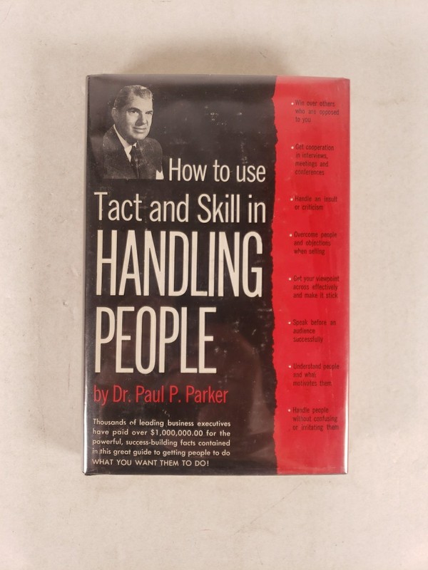 How to Use Tact and Skill in Handling People by Dr. Paul P. Parker (1959)