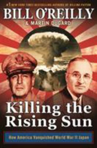 Killing the Rising Sun: How America Vanquis- 1250237092, Bill OReilly, paperback