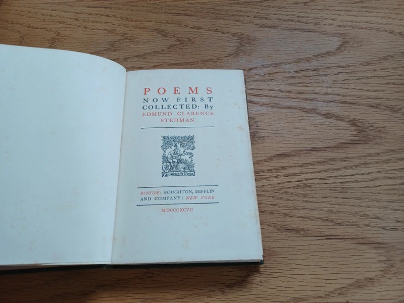 Poems Now First Collected Edmund Clarence Stedman 1897 Riverside Press gallery