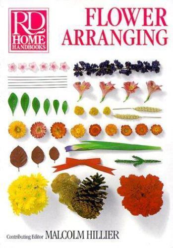 Flower Arranging – paperback, Malcolm Hillier Editor, 0895773570