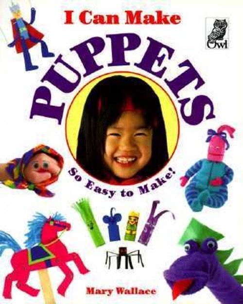 I Can Make Puppets Paperback Mary Wallace