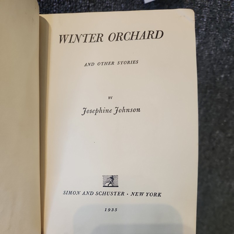 Winter Orchard and other Stories by Josephine Johnson 1935 Simon & Schu vintage gallery