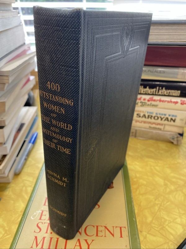 400 OUTSTANDING WOMEN OF THE WORLD AND COSTUMOLOGY OF THEIR TIME M. Schmidt 1933