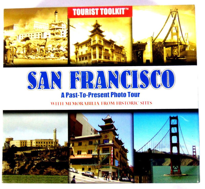 San Francisco A Past to Present Photo Tour (Hardcover)