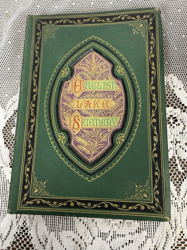 A F Lydon / English Lake Scenery 1st Edition 1880