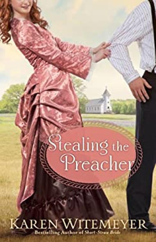 Stealing the Preacher Hardcover Karen Witemeyer