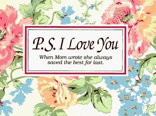 P. S. I Love You: When Mom Wrote She Always Save- 1558530711, paperback, h brown