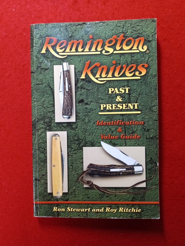Remington Knives «Past & Present-Identification & Value Guide» / Stewart/Ritchie