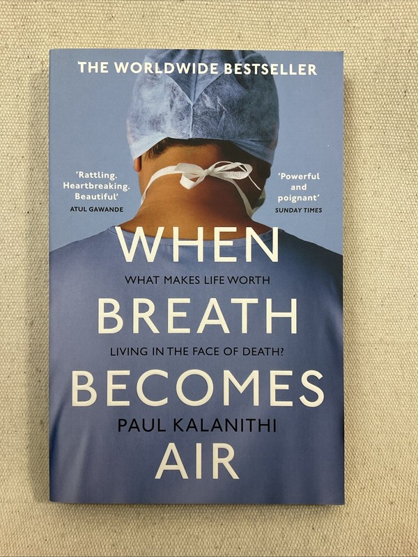 When Breath Becomes Air by Kalanithi paperback book